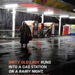 Dirty Elderly Lady Runs into a Gas Station on Rainy Night, Screaming for Help