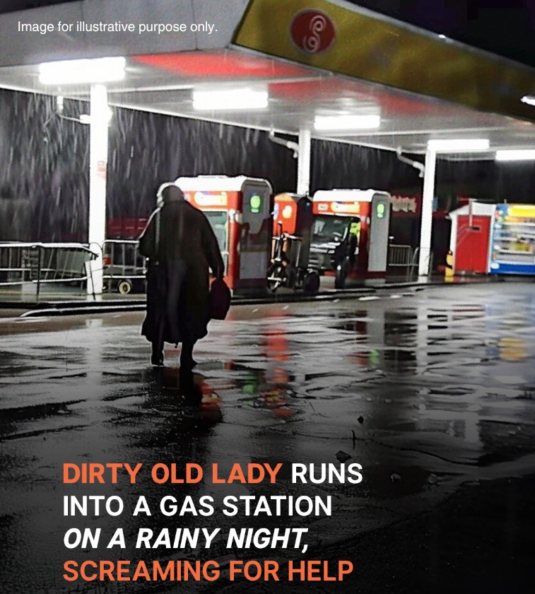 Dirty Elderly Lady Runs into a Gas Station on Rainy Night, Screaming for Help