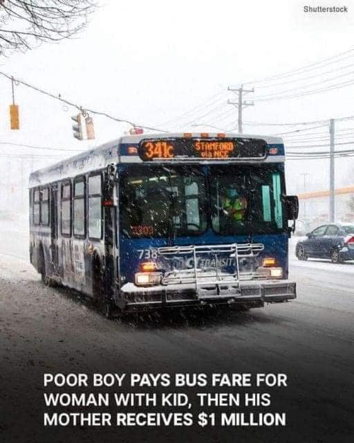 Poor boy pays bus ticket for a woman and her baby; later, the woman assists the boy.