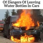 Firefighters Notify Public Of Dangers Of Leaving Water Bottles In Cars