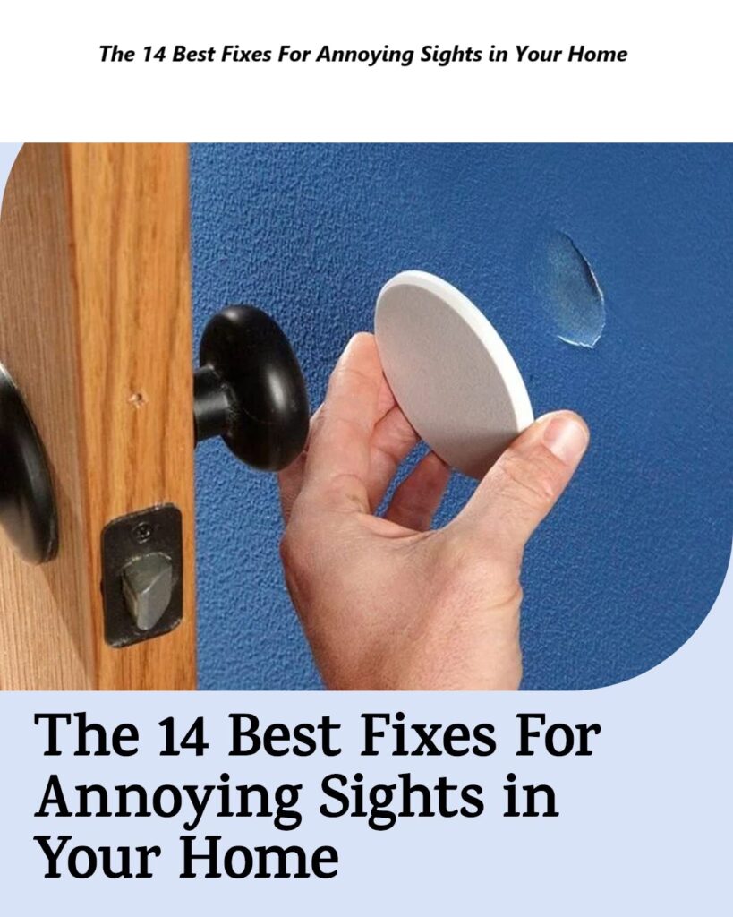 The 14 Best Fixes For Annoying Sights in Your Home